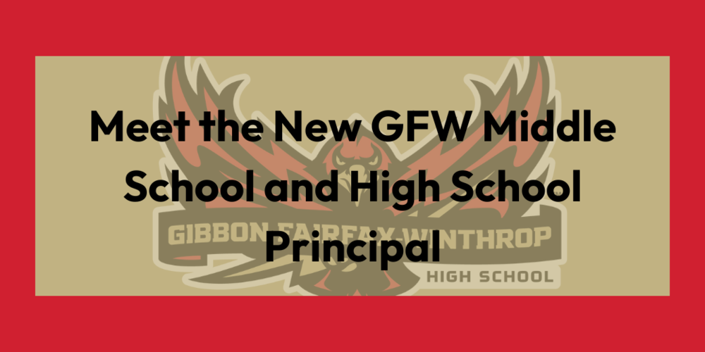 Meet the New GFW Middle School and High School Principal