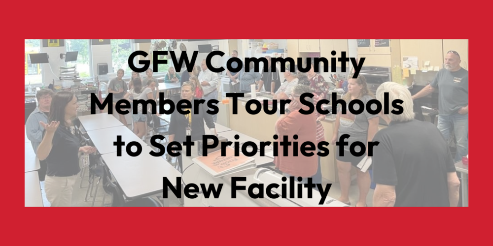 GFW Community Members Tour Schools to Set Priorities for New Facility